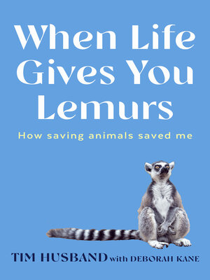 cover image of When Life Gives You Lemurs